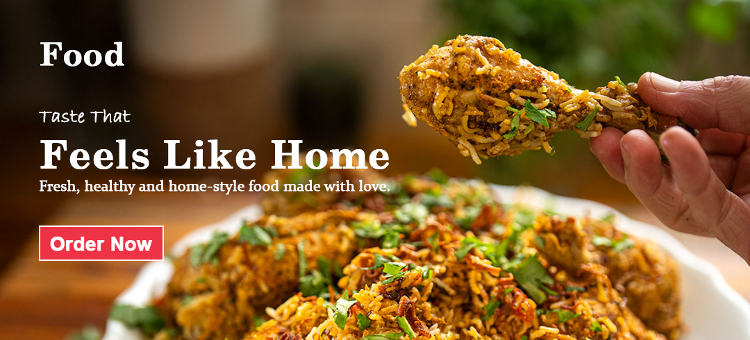 Fresh, healthy and home-style food made with love.